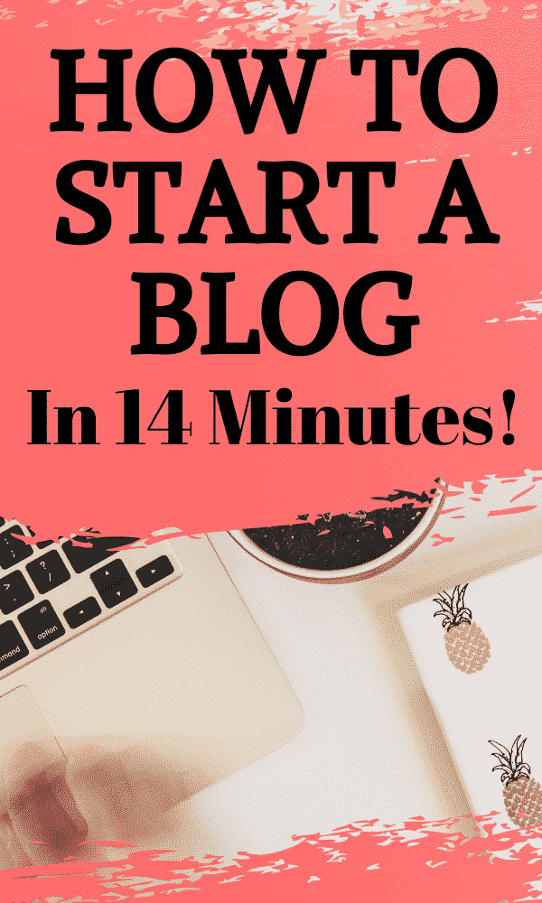 how to start a blog in 14 minutes